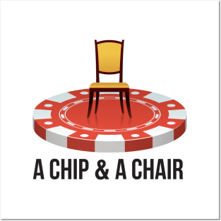 A Chip & A Chair Posters and Art